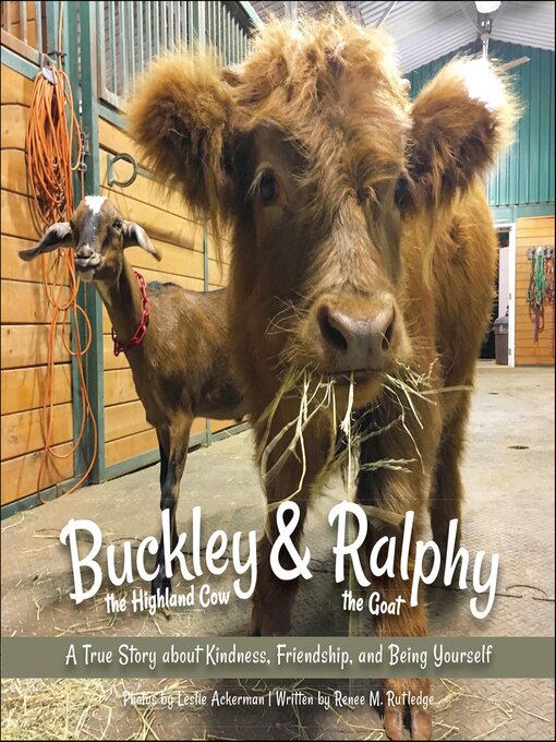 Title details for Buckley the Highland Cow and Ralphy the Goat by Renee Rutledge - Wait list